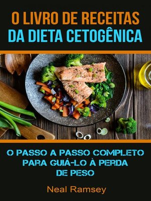 cover image of O Livro De Receitas Da Dieta Cetogênica